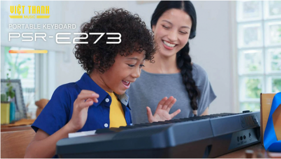 Đàn Organ PSR-E273 Mẫu Đàn Khiến Các Bé Mê Mẫn