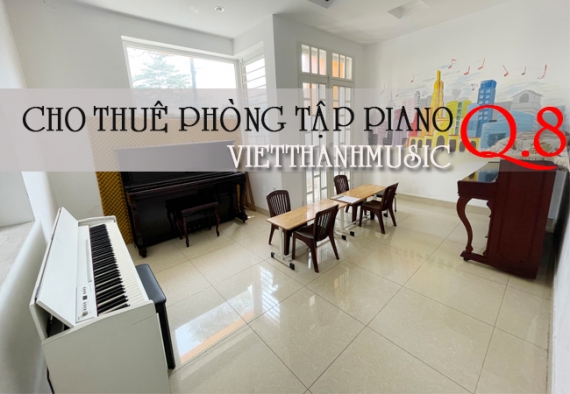 Cho thuê phòng tập piano tại quận 8