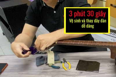 Hướng dẫn vệ sinh và thay dây đàn guitar